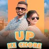 Up Ke Chore (Remix)